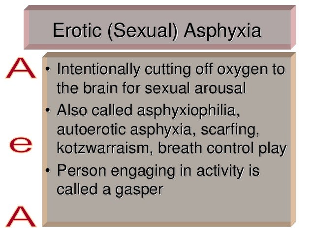 auto erotic asphyxiation breath control Auto erotic asphyxiation breath control